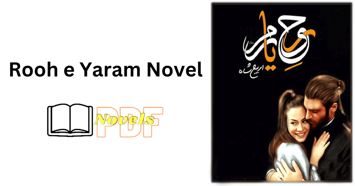 Rooh e Yaram Novel