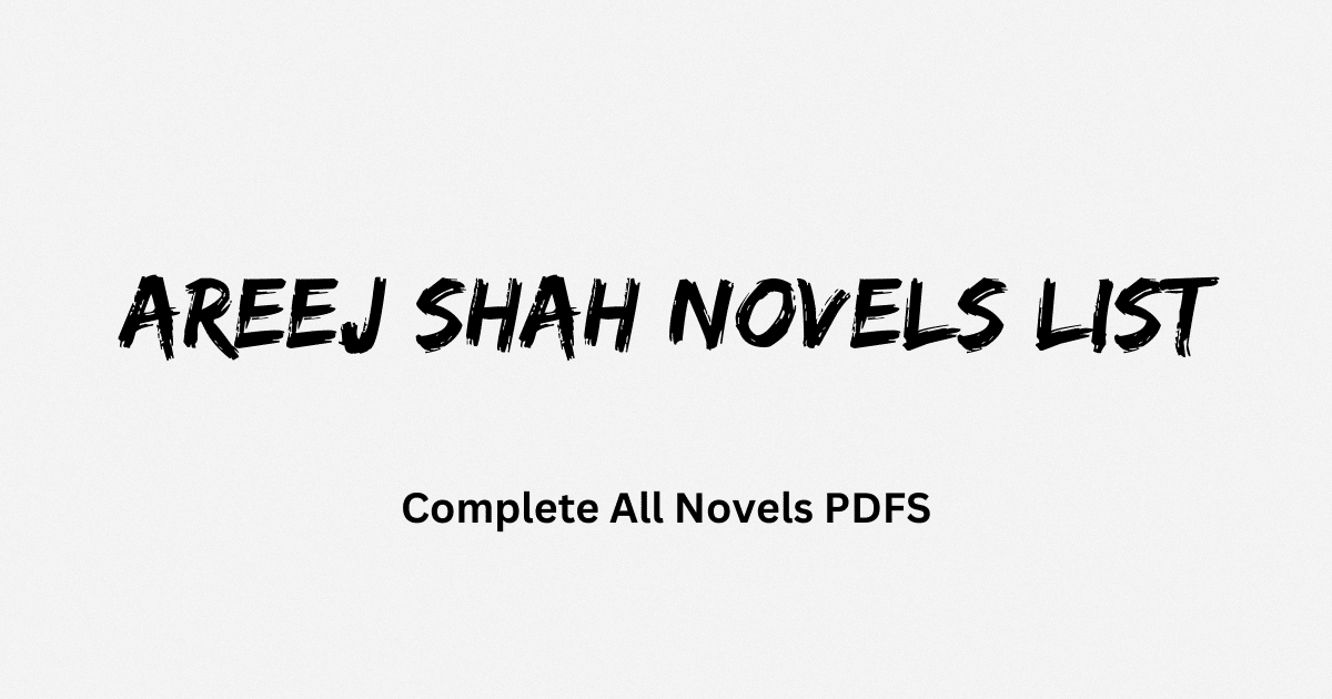 Areej Shah Novels