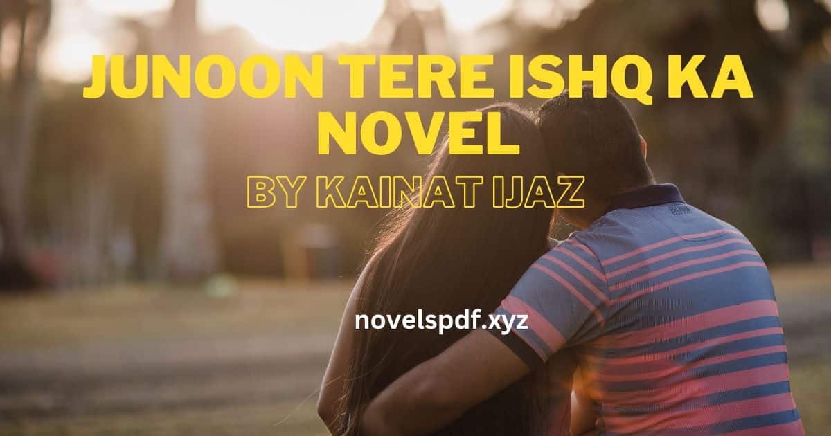 Junoon Tere Ishq Ka Novel