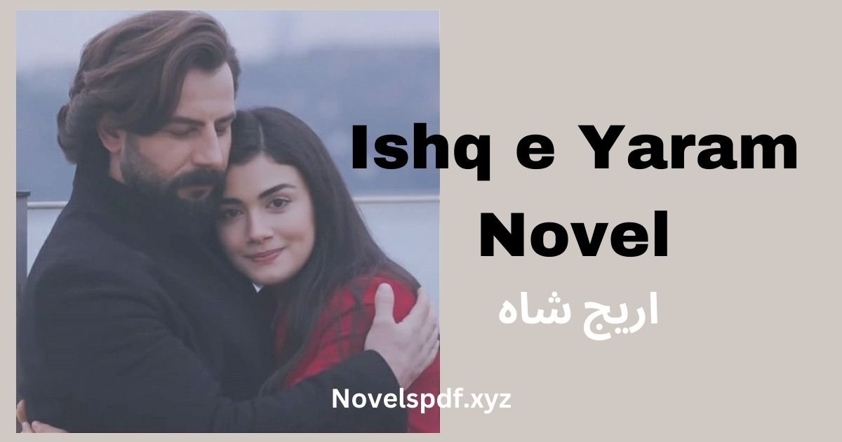 Ishq e Yaram Novel