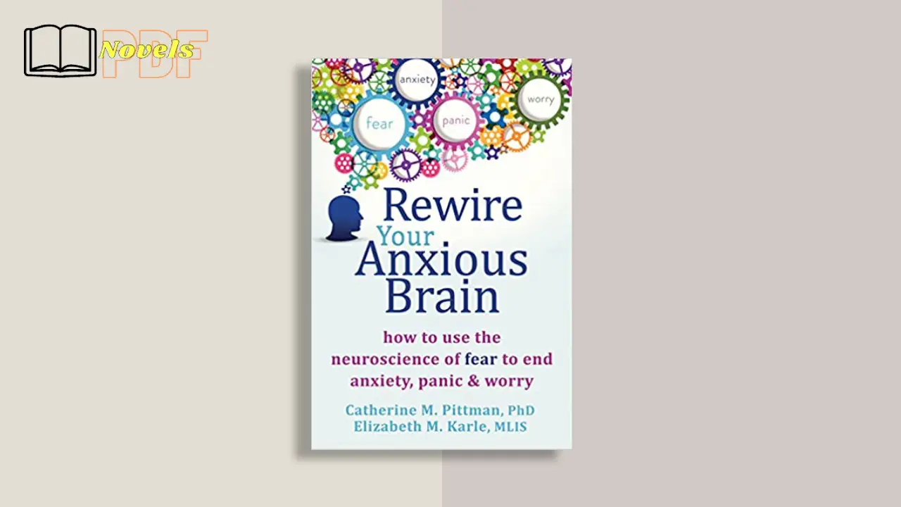 Rewire Your Anxious Brain PDF