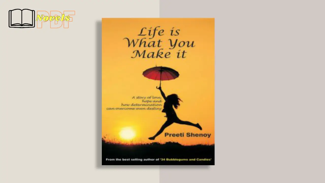 Life is What You Make it PDF